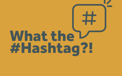 What are hashtags? Why should you use them?